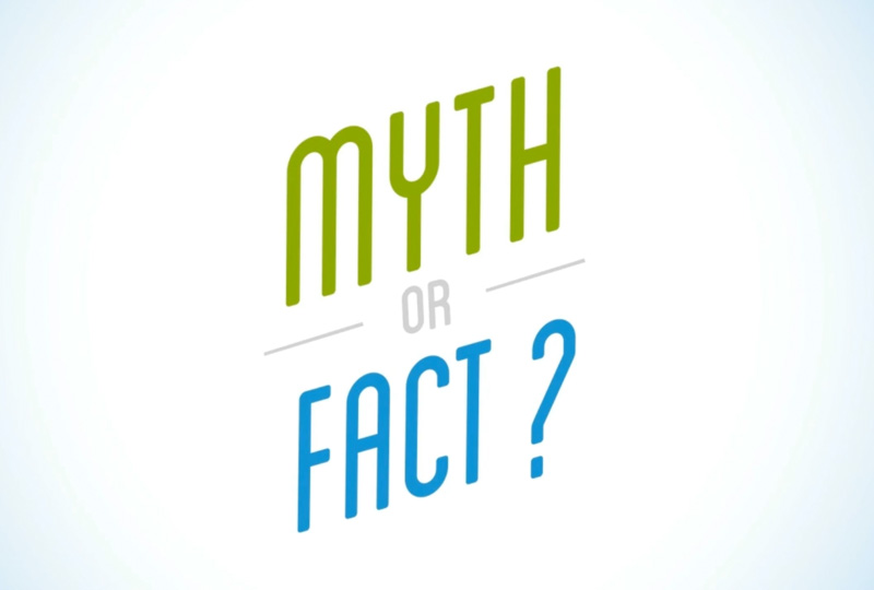 Myth or fact?